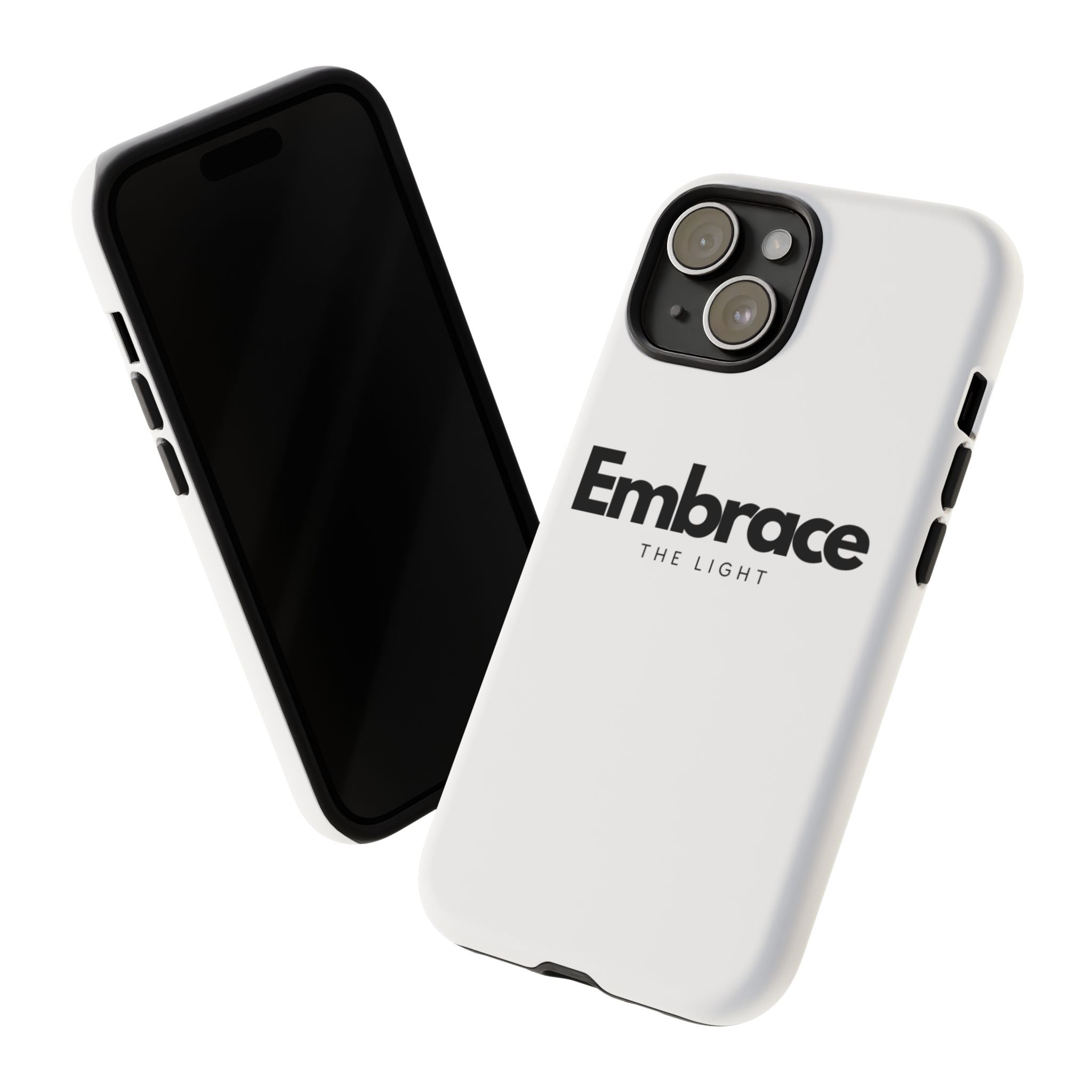 Tough Cases - Custom protective phone case with 'Embrace The Light' design. Durable dual-layer cover for iPhone, available in matte or glossy finish.