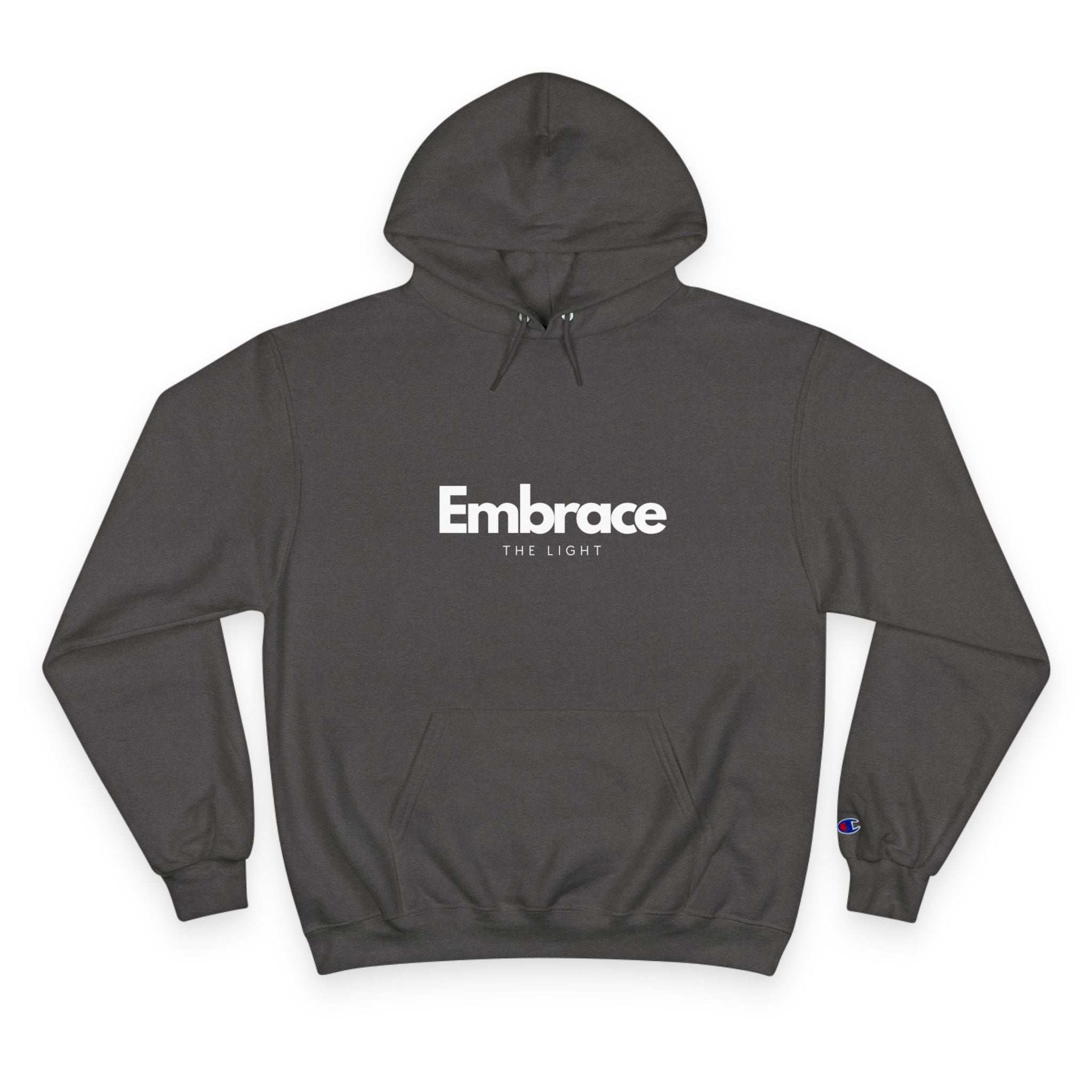 Embrace the Light Champion Hoodie - Inspirational Motivational Apparel