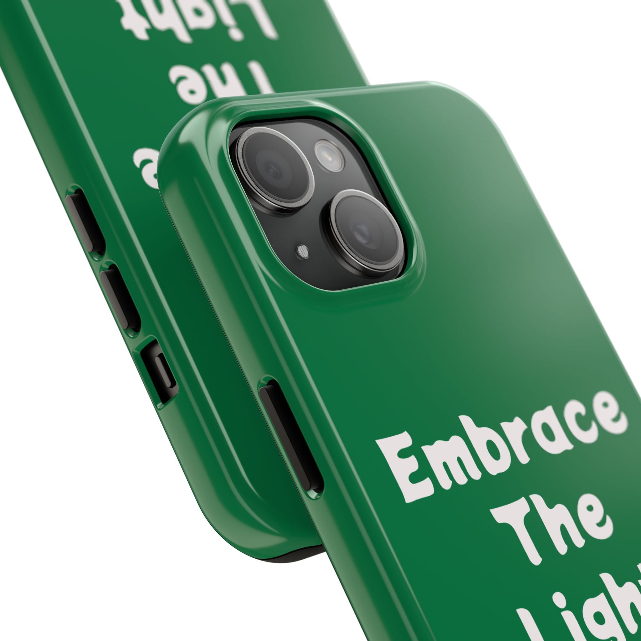 Tough phone cases with impact-resistant TPU and polycarbonate materials in glossy green finish. Custom design with 'Embrace The Light' text, compatible with iPhone.