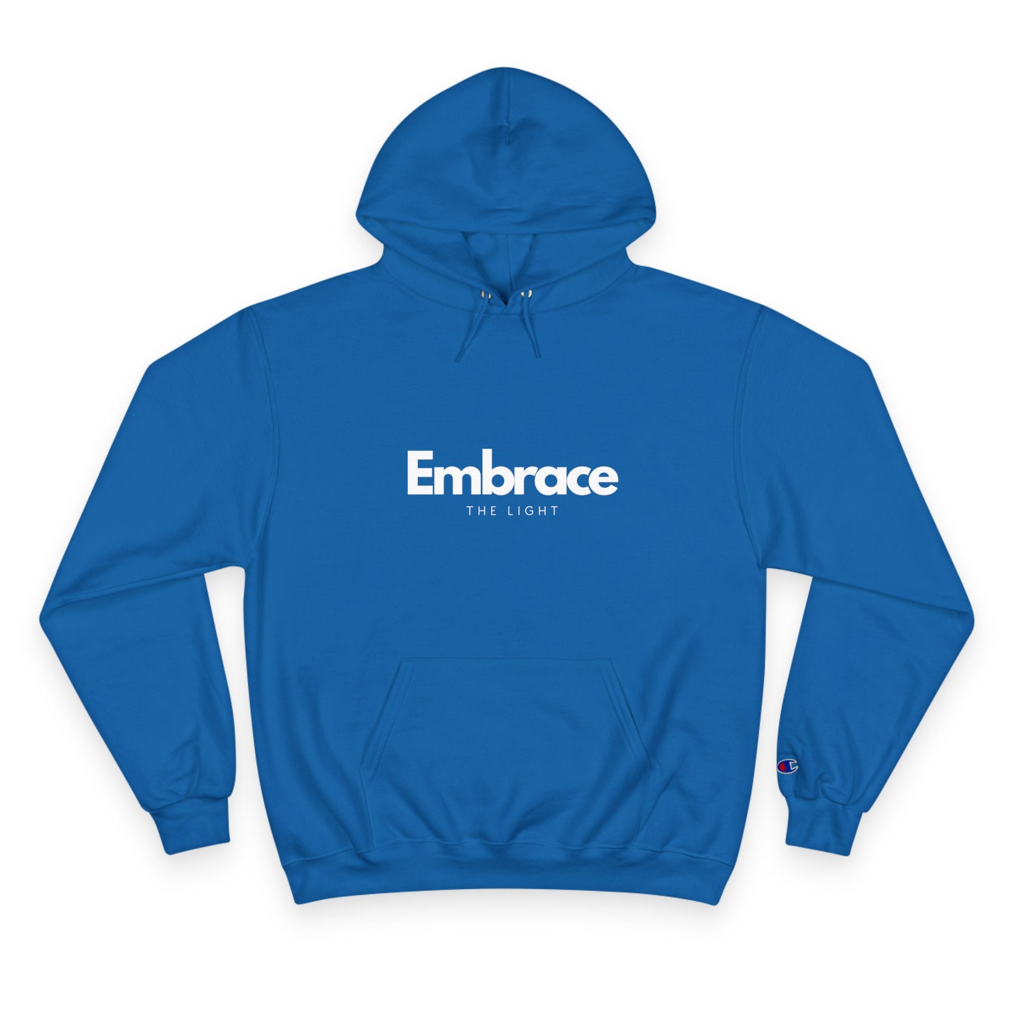 Embrace the Light Champion Hoodie - Inspirational Motivational Apparel