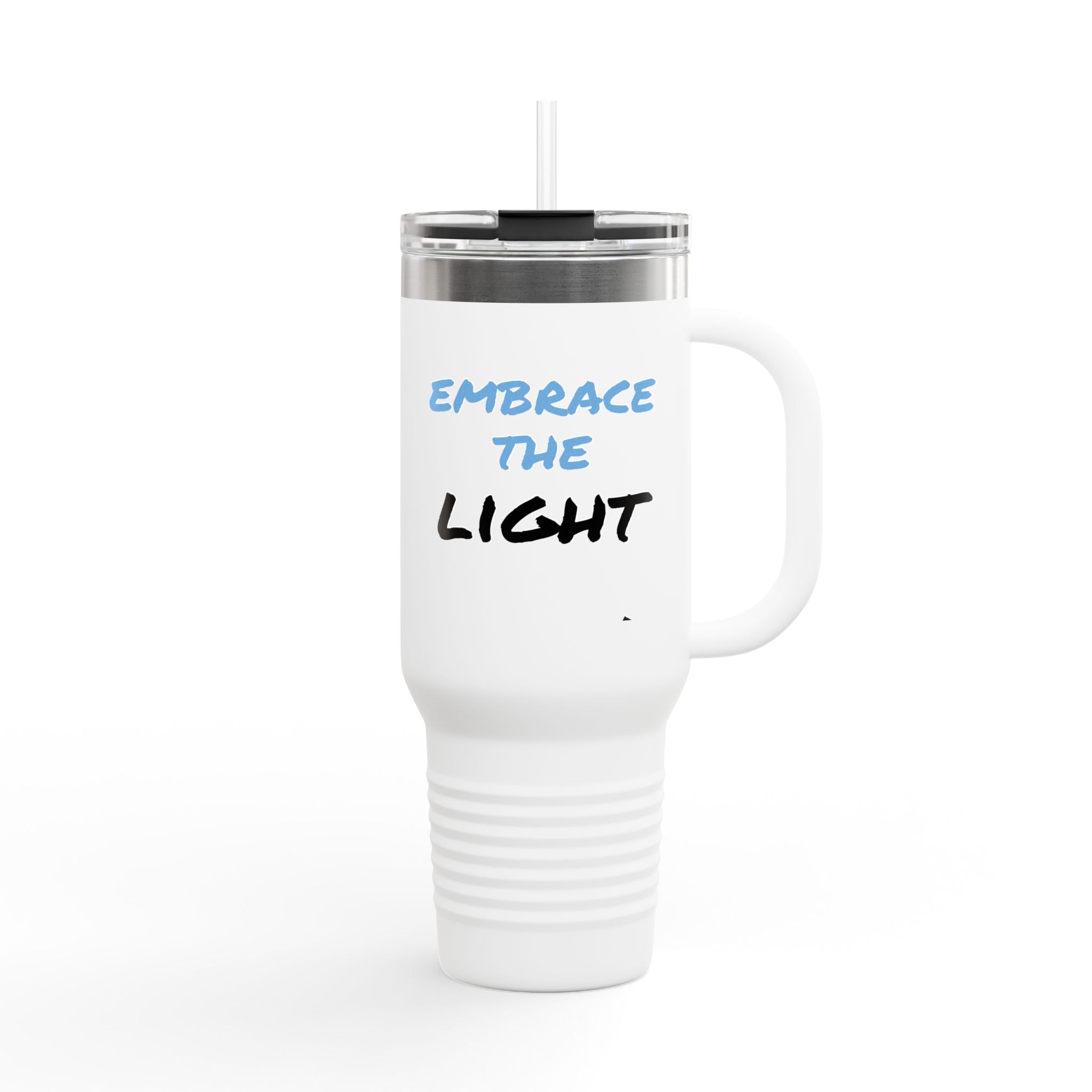 40oz insulated travel mug with 'Embrace the Light' text, stainless steel body, double-wall insulation, handle, lid, and straw. Ideal for hot and cold drinks.