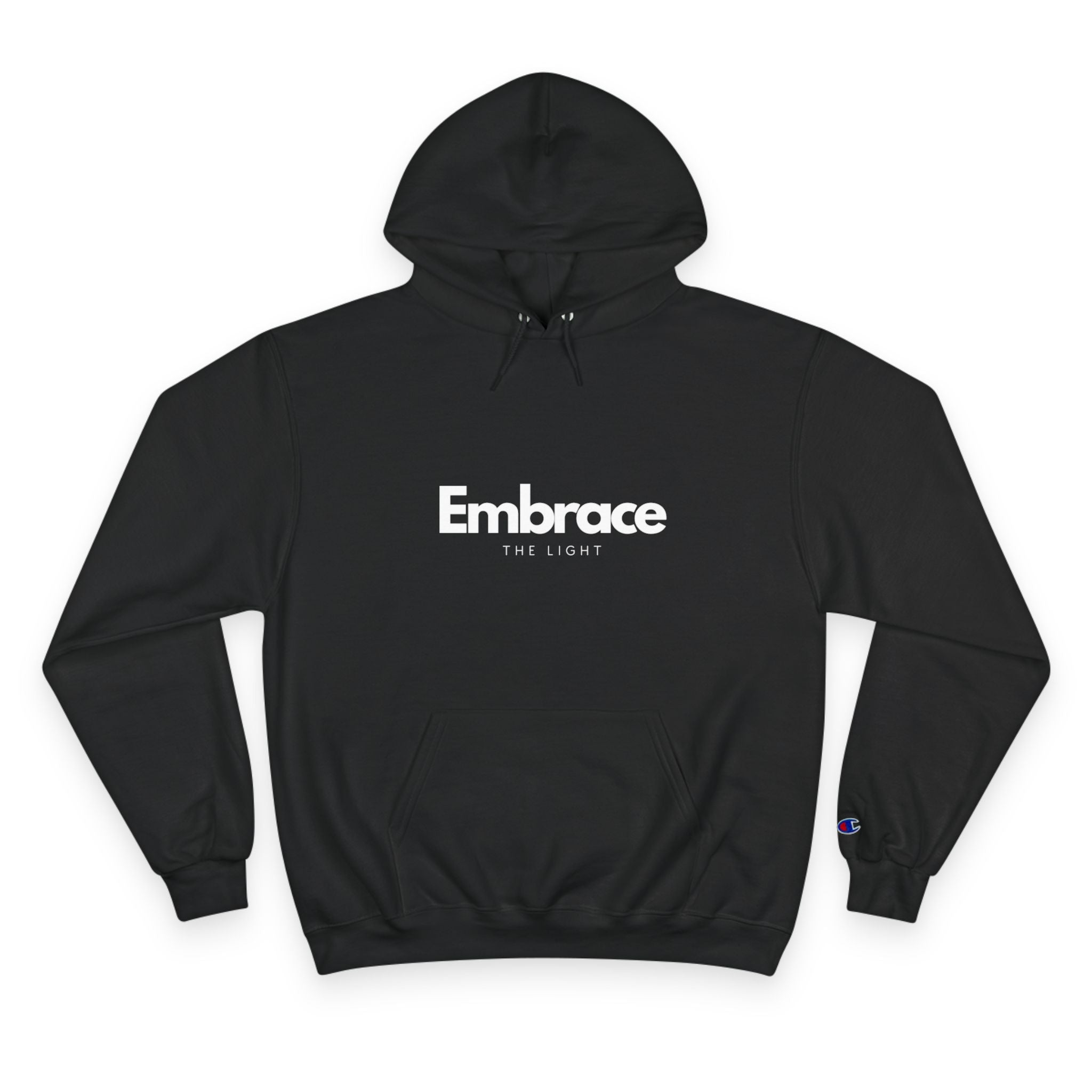 Embrace the Light Champion Hoodie - Inspirational Motivational Apparel